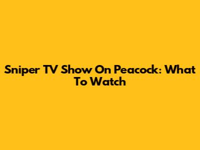 Sniper TV Show On Peacock: What To Watch